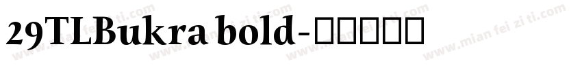 29TLBukra bold字体转换